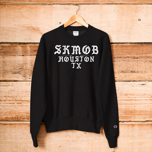 SKMOB Houston Tx Champion Sweatshirt