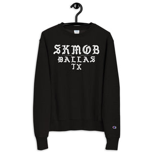 SKMOB DALLAS TX Champion Sweatshirt